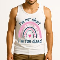 Funny Im Not Short Im Fun Sized Cool Short Tank Top