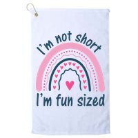 Funny Im Not Short Im Fun Sized Cool Short Golf Towel