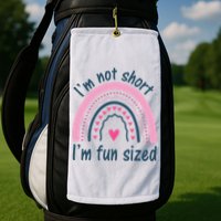 Funny Im Not Short Im Fun Sized Cool Short Golf Towel