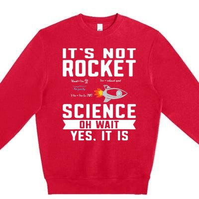 Funny Its Not Rocket Science Aerospace Engineer Equation Premium Crewneck Sweatshirt