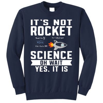 Funny Its Not Rocket Science Aerospace Engineer Equation Tall Sweatshirt