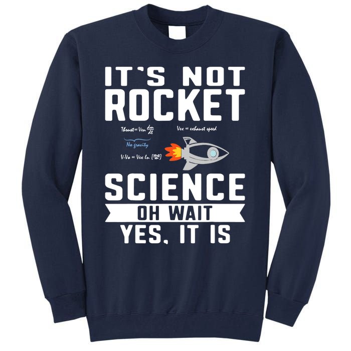 Funny Its Not Rocket Science Aerospace Engineer Equation Tall Sweatshirt