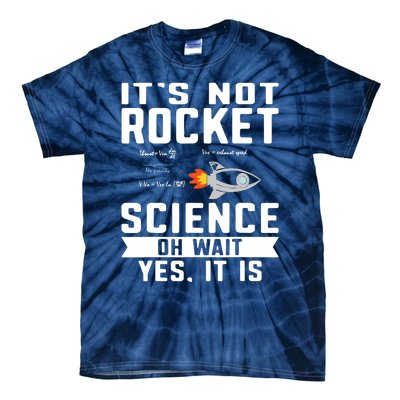 Funny Its Not Rocket Science Aerospace Engineer Equation Tie-Dye T-Shirt