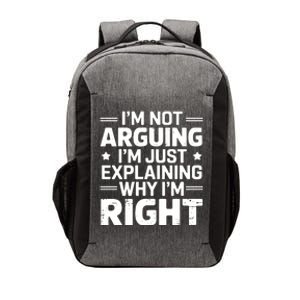 Funny IM Not Arguing IM Just Explaining Why IM Right Sarcastic Humor Quote Vector Backpack