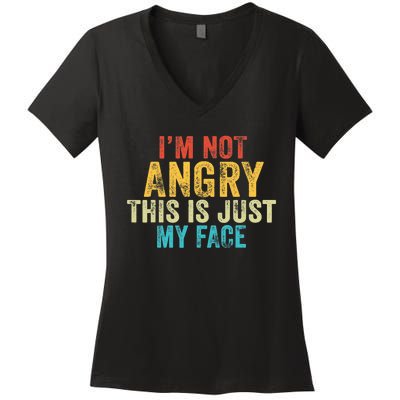 Funny I'm Not Angry This Is Just My Face Vintage Retro Women's V-Neck T-Shirt