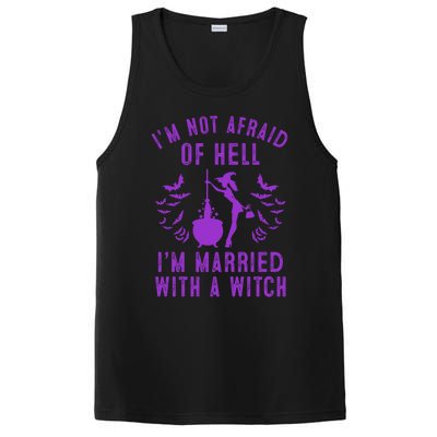 Funny I’M Not Afraid Of Hell I’M Married With A Witch Gift PosiCharge Competitor Tank