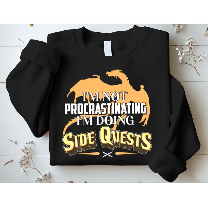 Funny I'm Not Procrastinating I'm Doing SIde Quest Dungeon And Dragons Fan Sweatshirt