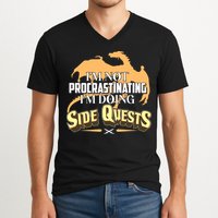 Funny I'm Not Procrastinating I'm Doing SIde Quest Dungeon And Dragons Fan V-Neck T-Shirt