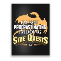 Funny I'm Not Procrastinating I'm Doing SIde Quest Dungeon And Dragons Fan Poster