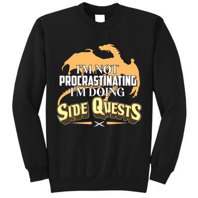 Funny I'm Not Procrastinating I'm Doing SIde Quest Dungeon And Dragons Fan Tall Sweatshirt