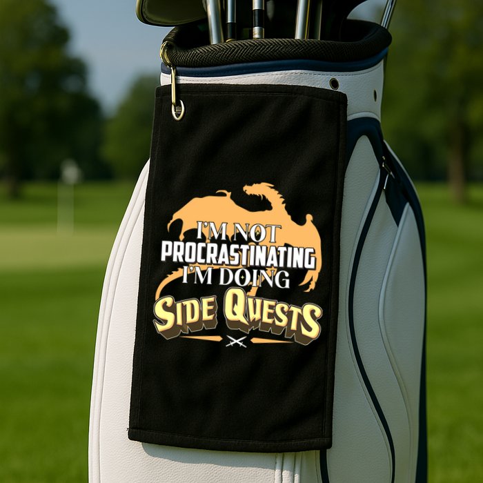 Funny I'm Not Procrastinating I'm Doing SIde Quest Dungeon And Dragons Fan Golf Towel