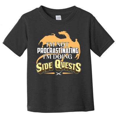 Funny I'm Not Procrastinating I'm Doing SIde Quest Dungeon And Dragons Fan Toddler T-Shirt