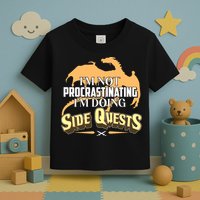 Funny I'm Not Procrastinating I'm Doing SIde Quest Dungeon And Dragons Fan Toddler T-Shirt