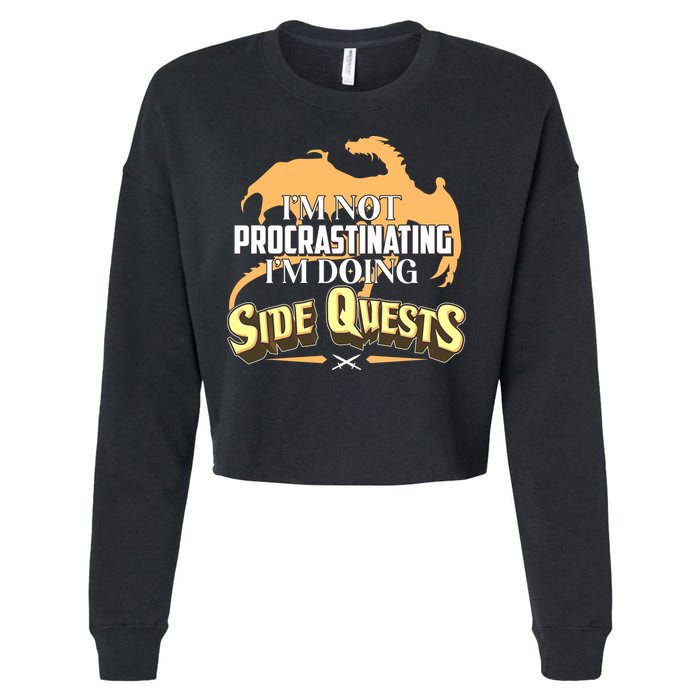 Funny I'm Not Procrastinating I'm Doing SIde Quest Dungeon And Dragons Fan Cropped Pullover Crew