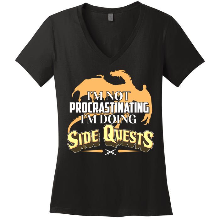Funny I'm Not Procrastinating I'm Doing SIde Quest Dungeon And Dragons Fan Women's V-Neck T-Shirt