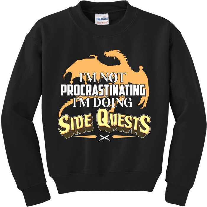 Funny I'm Not Procrastinating I'm Doing SIde Quest Dungeon And Dragons Fan Kids Sweatshirt