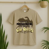 Funny I'm Not Procrastinating I'm Doing SIde Quest Dungeon And Dragons Fan T-Shirt