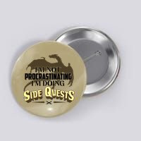 Funny I'm Not Procrastinating I'm Doing SIde Quest Dungeon And Dragons Fan Button