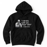 Funny I Never Said All That Shit Confucius Hoodie