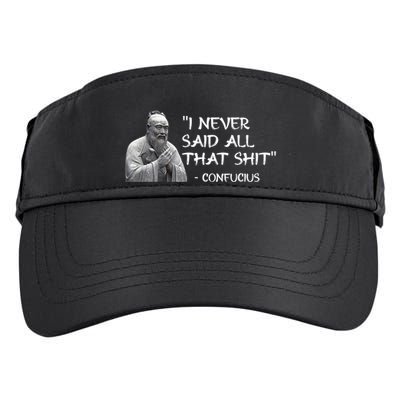 Funny I Never Said All That Shit Confucius Adult Drive Performance Visor