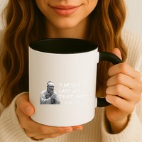 Funny I Never Said All That Shit Confucius Mug