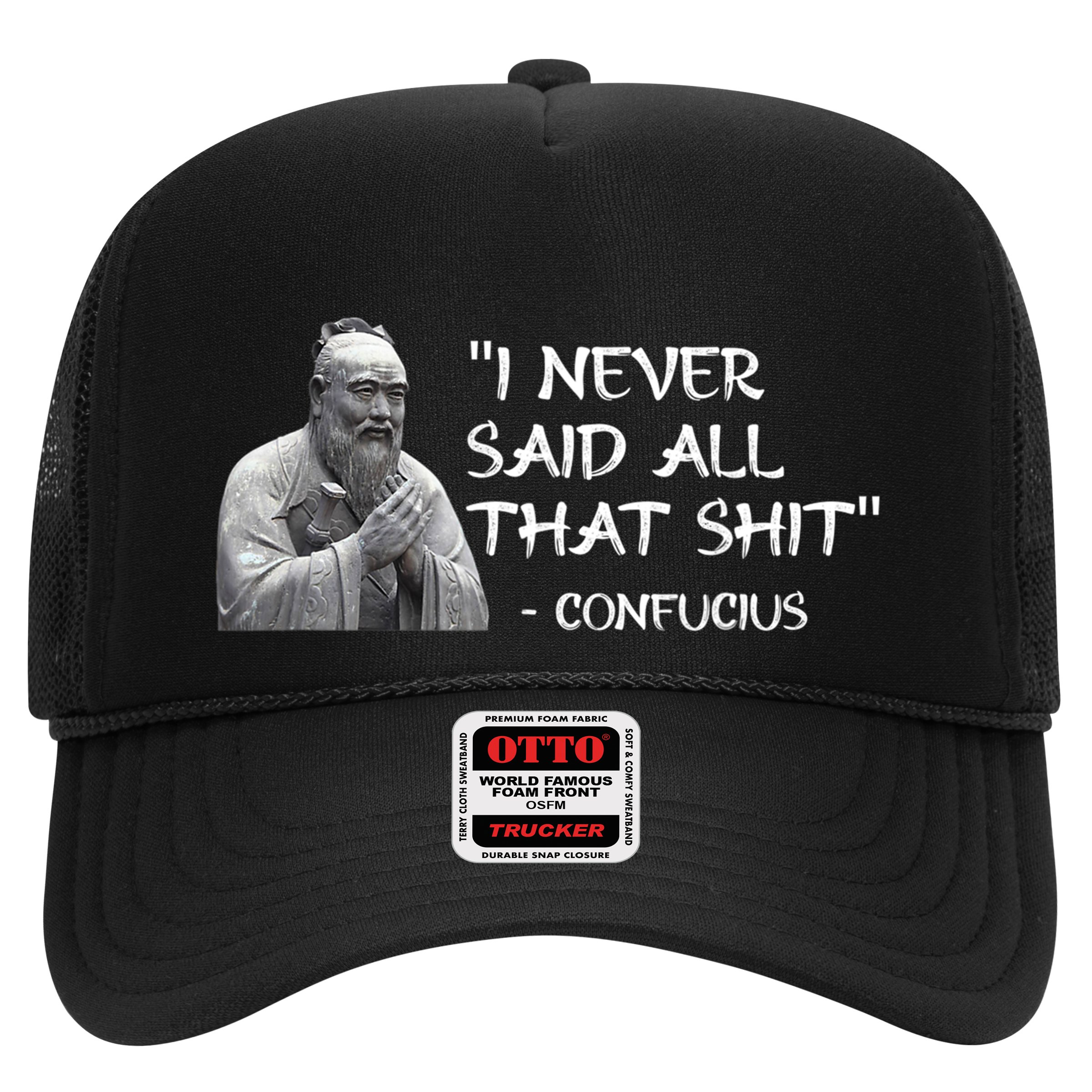Funny I Never Said All That Shit Confucius Hat