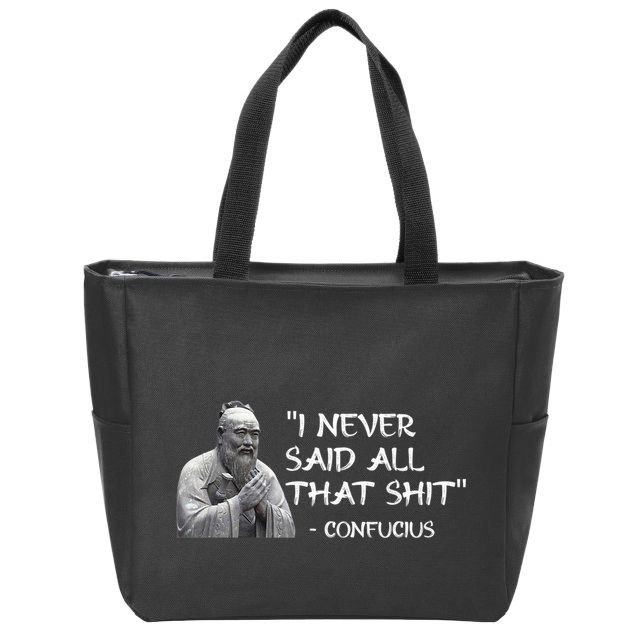 Funny I Never Said All That Shit Confucius Zip Tote Bag