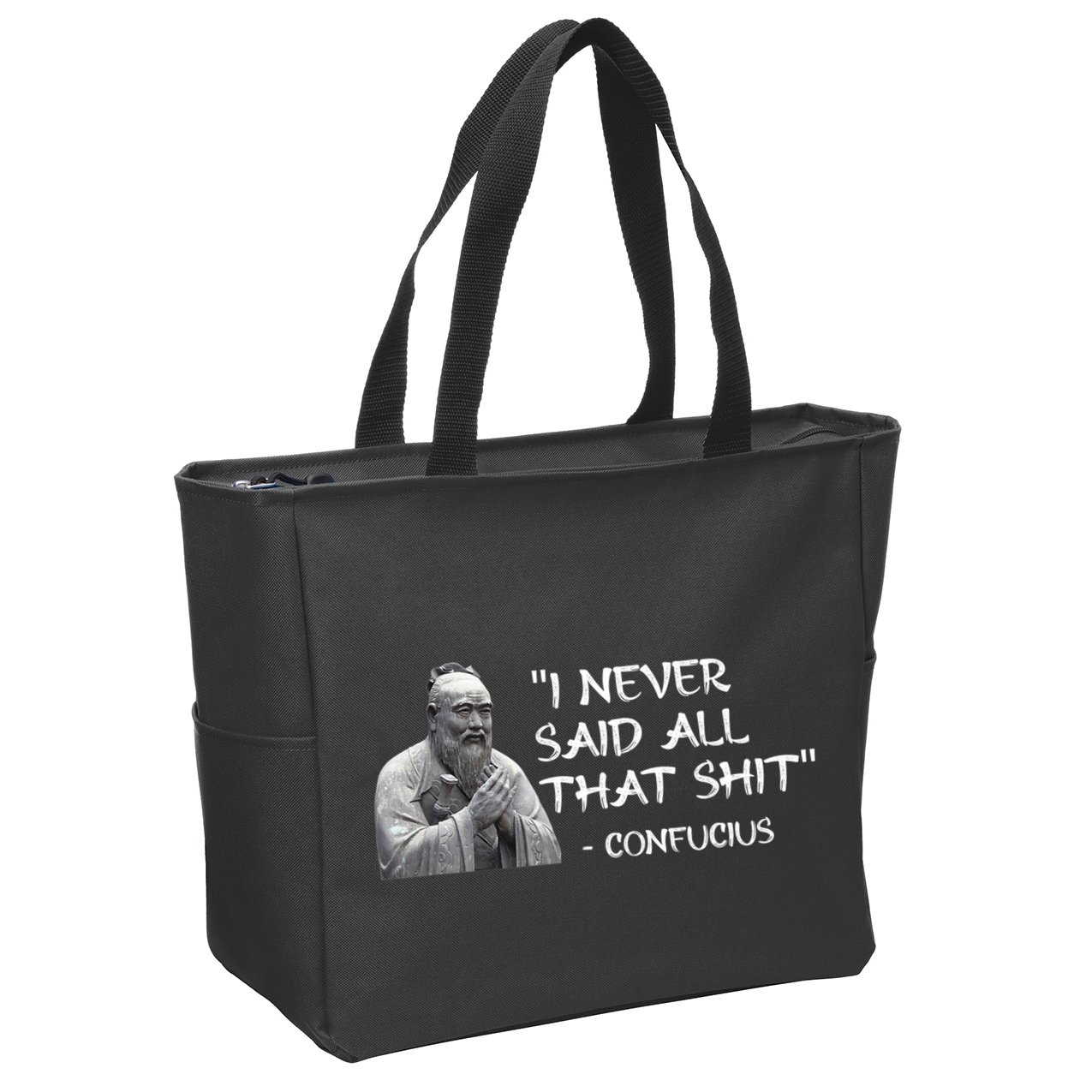 Funny I Never Said All That Shit Confucius Zip Tote Bag