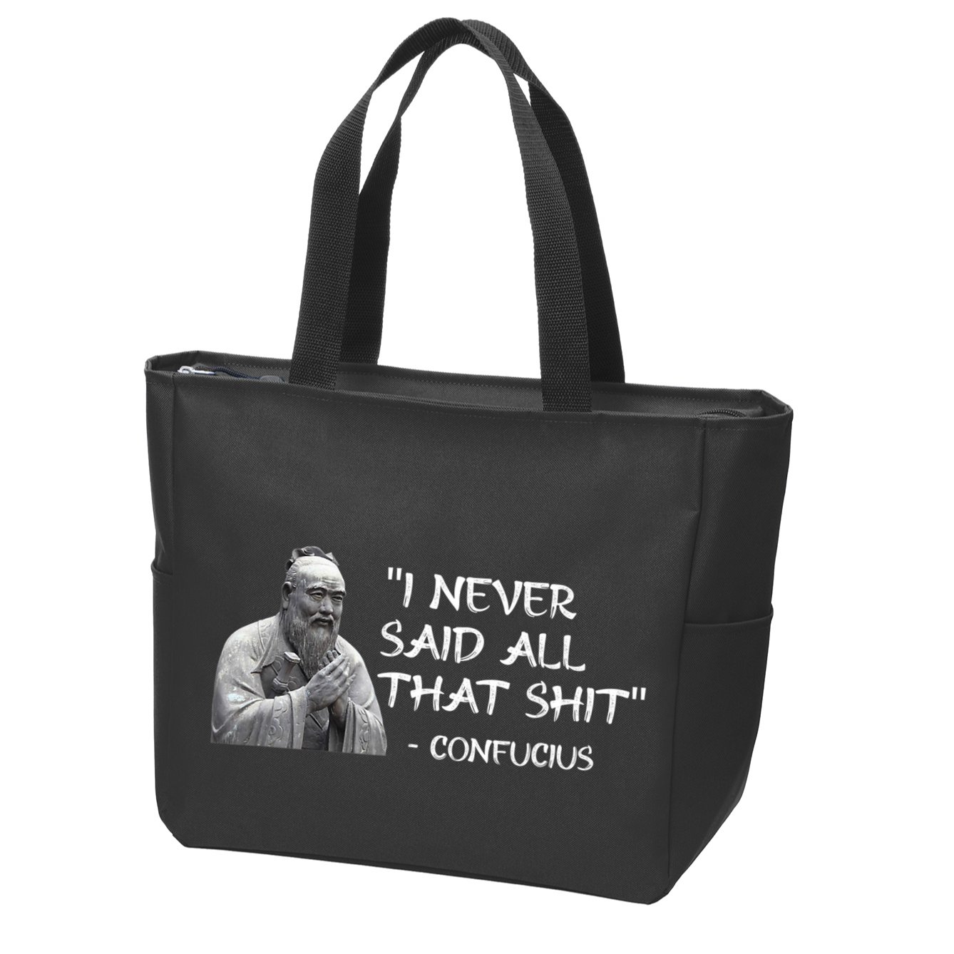 Funny I Never Said All That Shit Confucius Zip Tote Bag