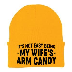 Funny It's Not Easy Being My Wife's Arm Candy Knit Cap Winter Beanie