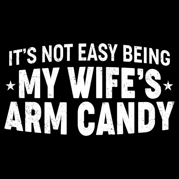 Funny It's Not Easy Being My Wife's Arm Candy 16 in Basic Backpack