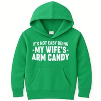 Funny It's Not Easy Being My Wife's Arm Candy Kids Hoodie