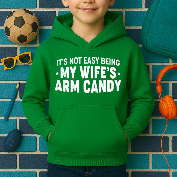 Funny It's Not Easy Being My Wife's Arm Candy Kids Hoodie