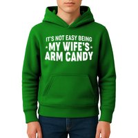 Funny It's Not Easy Being My Wife's Arm Candy Kids Hoodie