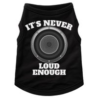 Funny It's Never Loud Enough Car Audio Subwoofer Gift Doggie Tank