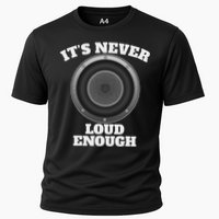 Funny It's Never Loud Enough Car Audio Subwoofer Gift Cooling Performance Crew T-Shirt