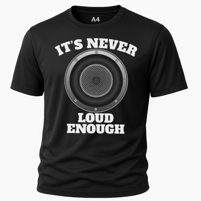 Funny It's Never Loud Enough Car Audio Subwoofer Gift Cooling Performance Crew T-Shirt