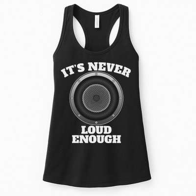 Funny It's Never Loud Enough Car Audio Subwoofer Gift Womens Tank Top