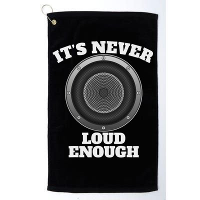 Funny It's Never Loud Enough Car Audio Subwoofer Gift Golf Towel