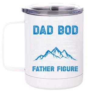 Funny ItS Not A Dad Bod ItS A Father Figure Gift 12 oz Stainless Steel Tumbler Cup