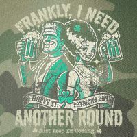 Frankly I Need Another Round Drinking Legacy Tie Dye Trucker Hat