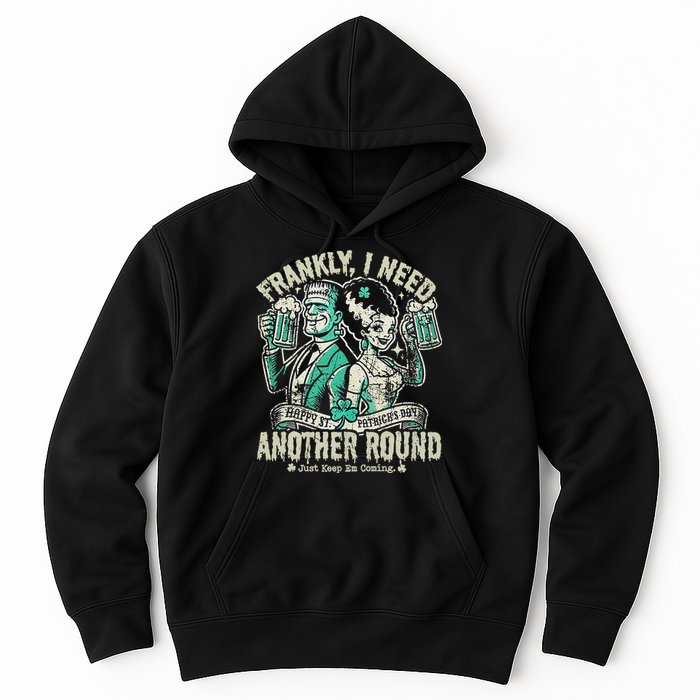 Frankly I Need Another Round Drinking Hoodie