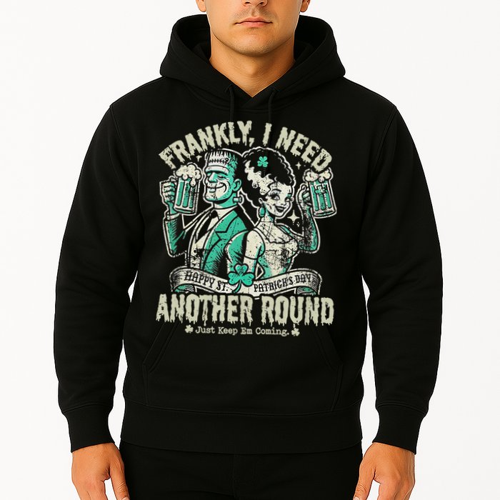 Frankly I Need Another Round Drinking Hoodie