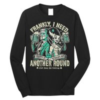 Frankly I Need Another Round Drinking Long Sleeve Shirt