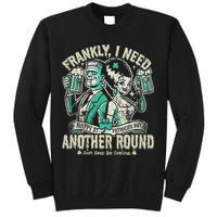 Frankly I Need Another Round Drinking Sweatshirt