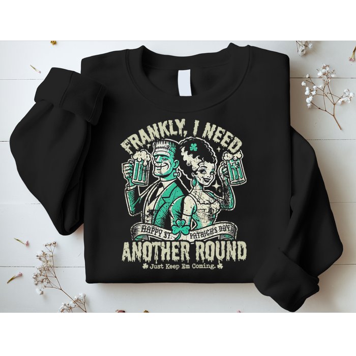 Frankly I Need Another Round Drinking Sweatshirt