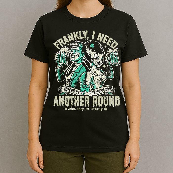 Frankly I Need Another Round Drinking T-Shirt