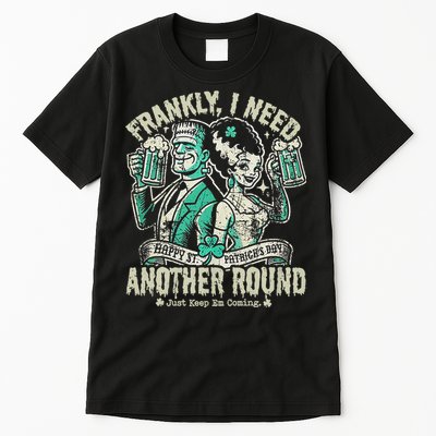 Frankly I Need Another Round Drinking Tall T-Shirt