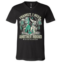 Frankly I Need Another Round Drinking V-Neck T-Shirt
