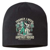 Frankly I Need Another Round Drinking Sustainable Beanie